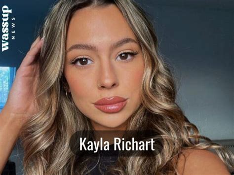 kayla richart age|Kayla Richart Bio, Wiki, Age, Family, Boyfriend, Net。